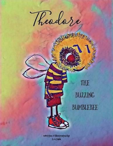 Cover image for Theodore The Buzzing Bumblebee