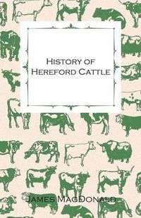 Cover image for History Of Hereford Cattle