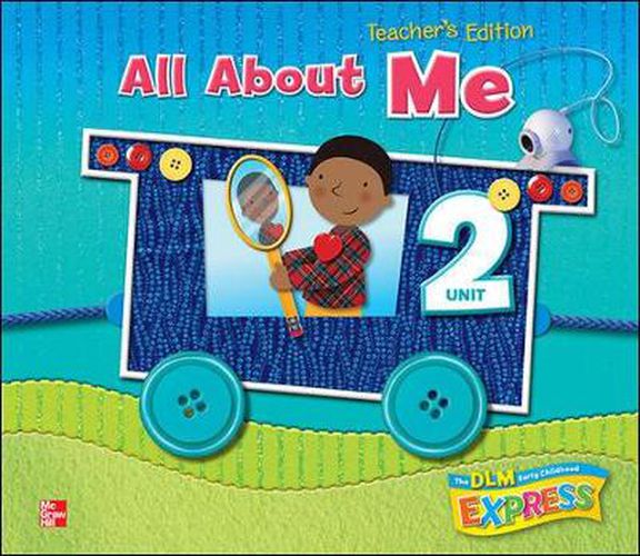 Cover image for DLM Early Childhood Express, Teacher's Edition Unit 2 All About Me