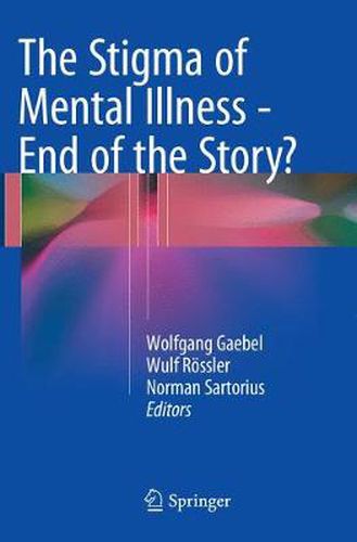 Cover image for The Stigma of Mental Illness - End of the Story?