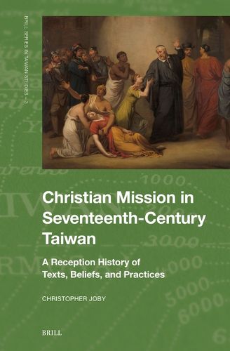 Cover image for Christian Mission in Seventeenth-Century Taiwan