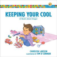 Cover image for Keeping Your Cool - A Book about Anger