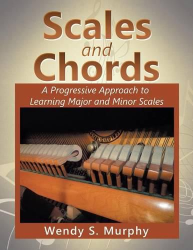 Cover image for Scales and Chords: A Progressive Approach to Learning Major and Minor Scales