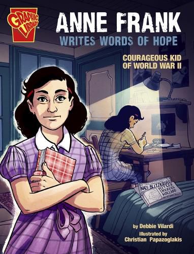 Cover image for Anne Frank Writes Words of Hope: Courageous Kid of World War II