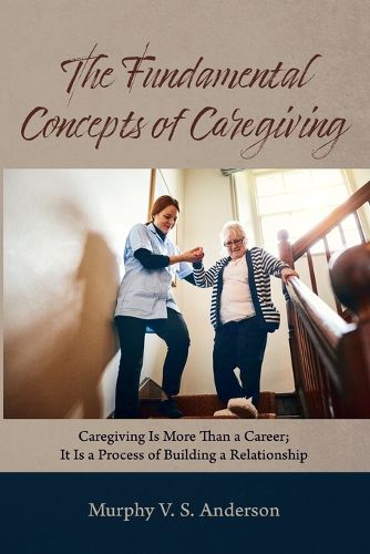 Cover image for The Fundamental Concepts of Caregiving