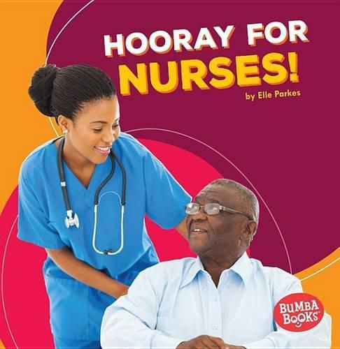 Cover image for Hooray for Nurses