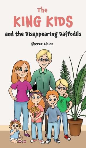 Cover image for The King Kids and the Disappearing Daffodil