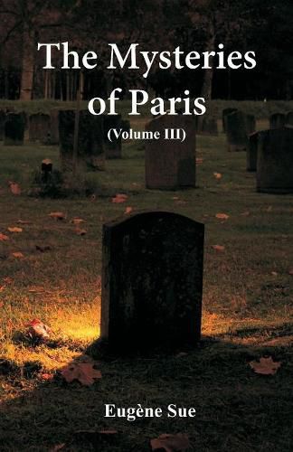 Cover image for The Mysteries of Paris: (Volume III)