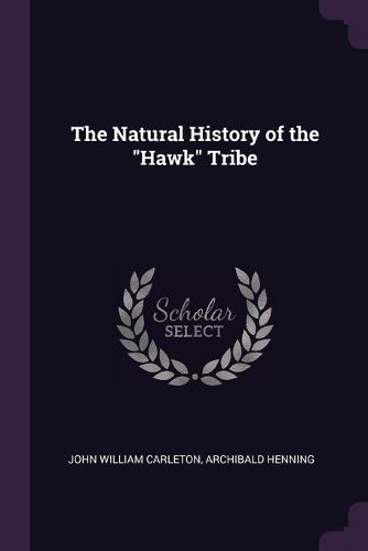 Cover image for The Natural History of the "Hawk" Tribe