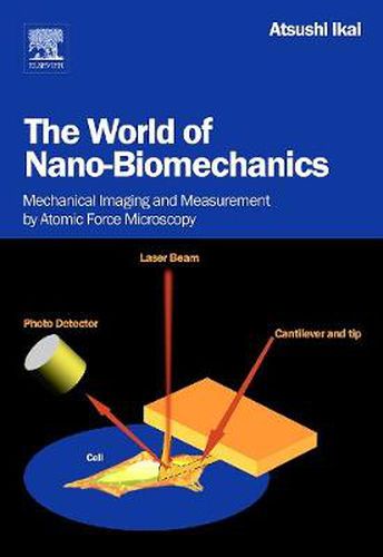 Cover image for The World of Nano-Biomechanics: Mechanical Imaging and Measurement by Atomic Force Microscopy