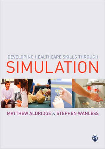 Cover image for Developing Healthcare Skills Through Simulation