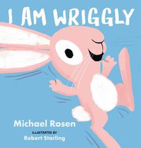 Cover image for I Am Wriggly