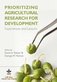 Cover image for Prioritizing Agricultural Research for Development: Experiences and Lessons