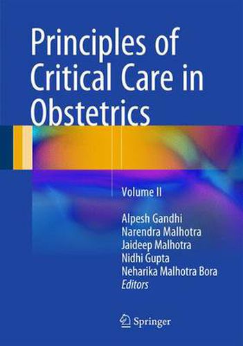 Cover image for Principles of Critical Care in Obstetrics: Volume II