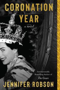 Cover image for Coronation Year: A Novel