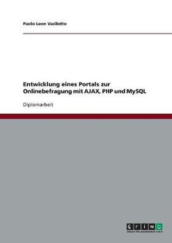 Cover image for Entwicklung eines Portals zur Onlinebefragung mit AJAX, PHP und MySQL