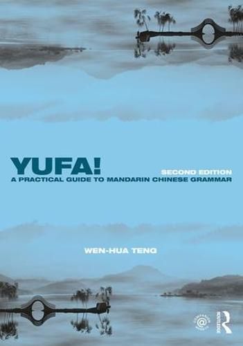 Cover image for Yufa! A Practical Guide to Mandarin Chinese Grammar