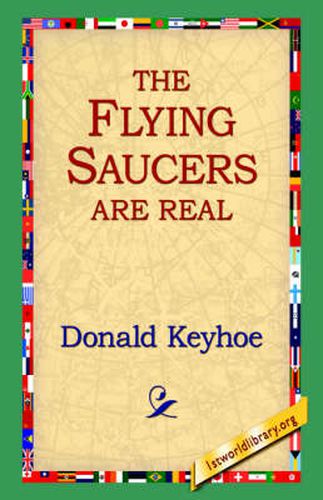 Cover image for The Flying Saucers Are Real