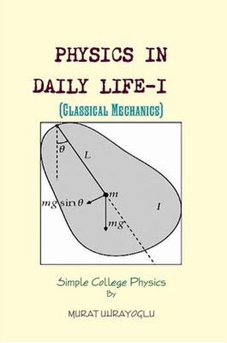 Cover image for PHYSICS IN DAILY LIFE-I (Classical Mechanics)