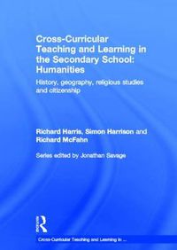 Cover image for Cross-Curricular Teaching and Learning in the Secondary School... Humanities: History, Geography, Religious Studies and Citizenship