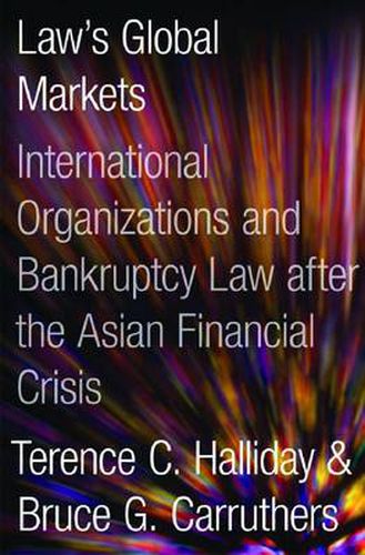 Bankrupt: Global Lawmaking and Systemic Financial Crisis