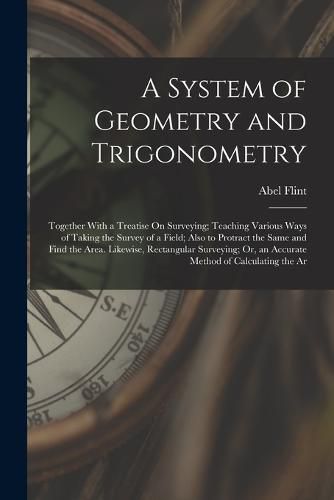 Cover image for A System of Geometry and Trigonometry