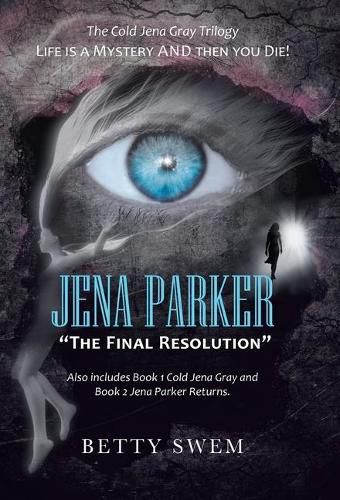 Jena Parker "The Final Resolution"