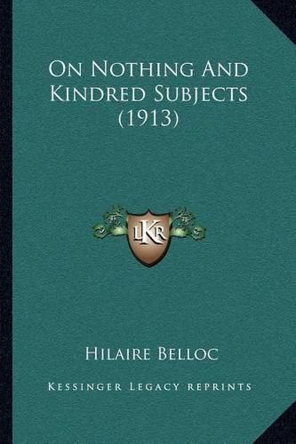 Cover image for On Nothing and Kindred Subjects (1913)