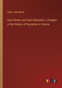 Cover image for Saint-Simon and Sant-Simonism