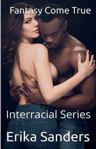 Cover image for Fantasy Come True (Interracial Series)