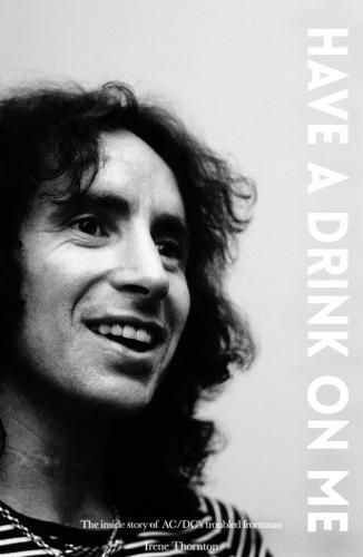 Cover image for Bon Scott: Have A Drink On Me