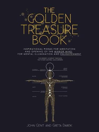 Cover image for The Golden Treasure Book: Inspirational Poems for Meditation and Opening of the Mirror Mind, for Mental Illumination and Enlightenment