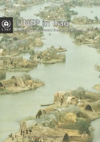 Cover image for UNEP in Iraq: Post-conflict Assessment, Clean-up and Reconstruction