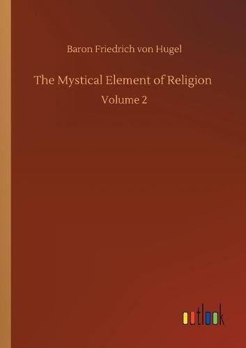 Cover image for The Mystical Element of Religion: Volume 2