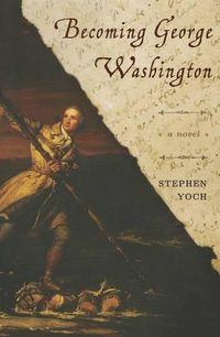 Cover image for Becoming George Washington