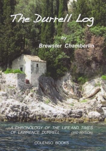 The Durrell Log: A chronology of the life and times of Lawrence Durrell