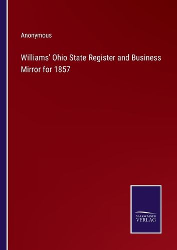 Cover image for Williams' Ohio State Register and Business Mirror for 1857