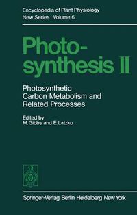 Cover image for Photosynthesis II: Photosynthetic Carbon Metabolism and Related Processes