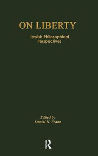 Cover image for On Liberty: Jewish Philosophical Perspectives