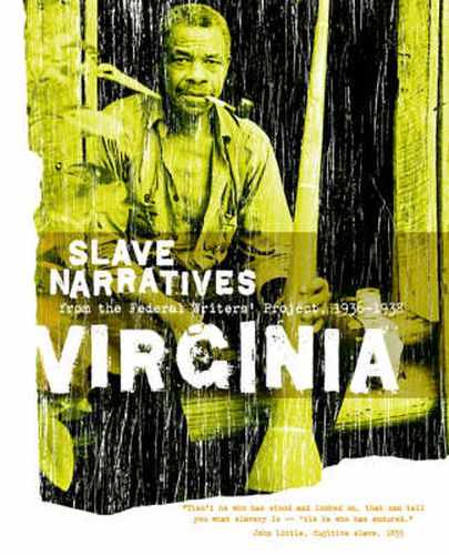 Cover image for Virginia Slave Narratives: Slave Narratives from the Federal Writers' Project 1936-1938