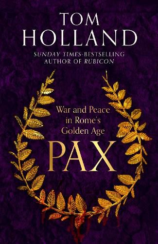 Cover image for Pax: War and Peace in Rome's Golden Age