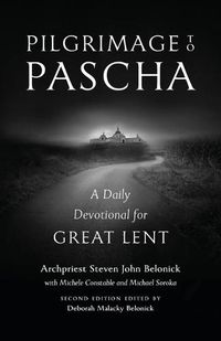 Cover image for Pilgrimage to Pascha: A Daily Devotional for Great Lent