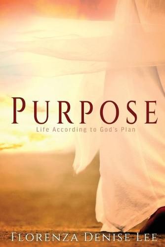 Purpose: Life According to God's Plan