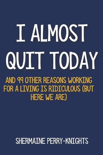 Cover image for I Almost Quit Today