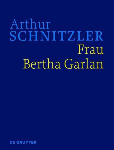 Cover image for Frau Bertha Garlan: Historisch-Kritische Ausgabe