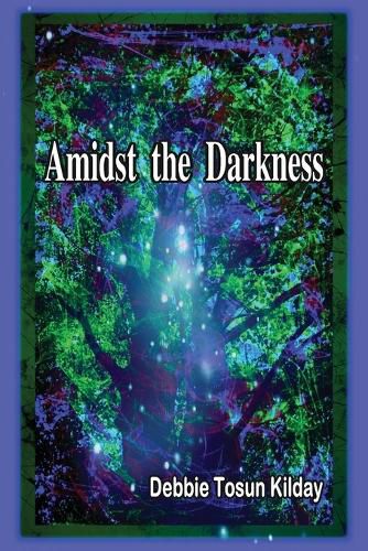 Cover image for Amidst the Darkness