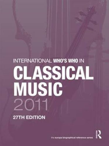 Cover image for International Who's Who in Classical Music 2011