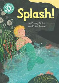 Cover image for Reading Champion: Splash!: Independent Reading Turquoise 7