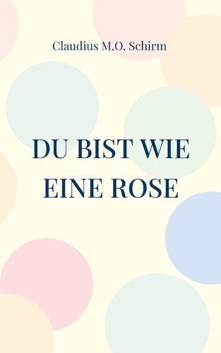 Cover image for Du bist wie eine Rose