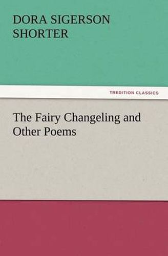 Cover image for The Fairy Changeling and Other Poems